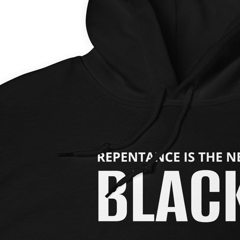Repentance is The New Black Hoodie